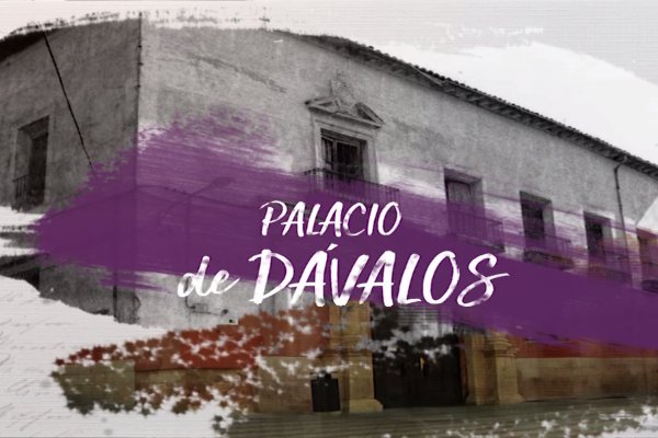 Conoce tu ciudad: Palacio de Dávalos