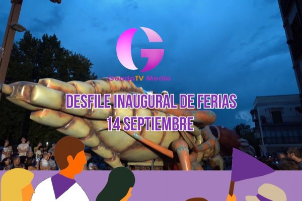 Gran desfile de Ferias y Fiestas 2025